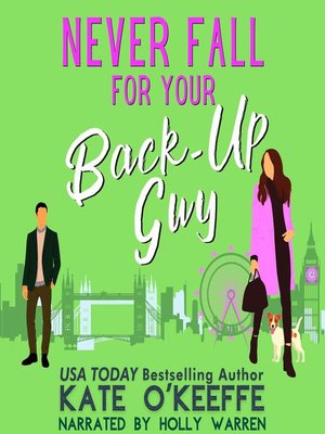 cover image of Never Fall for Your Back-Up Guy